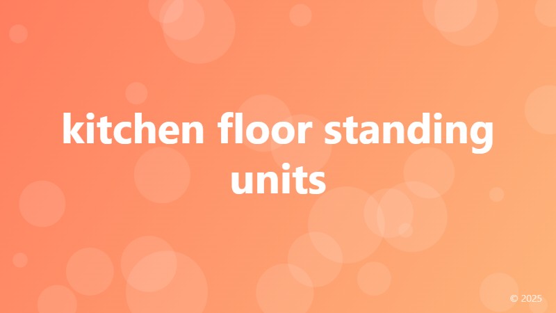 kitchen floor standing units