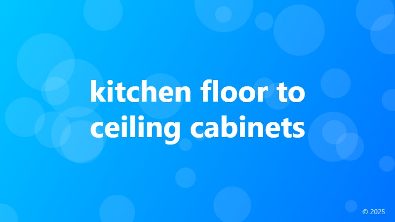kitchen floor to ceiling cabinets