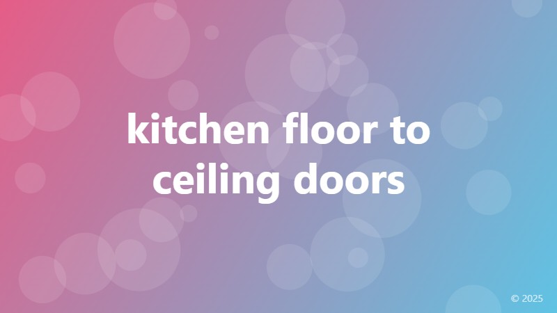 kitchen floor to ceiling doors