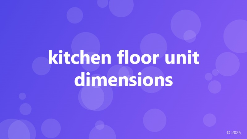 kitchen floor unit dimensions