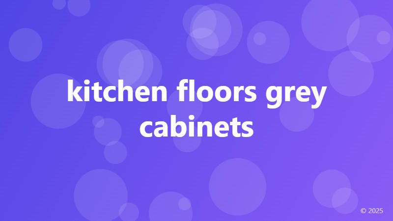 kitchen floors grey cabinets