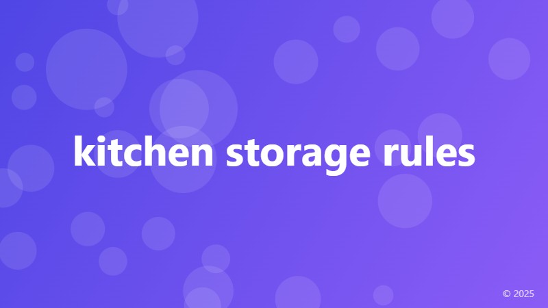 kitchen storage rules