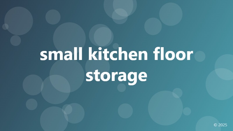 small kitchen floor storage