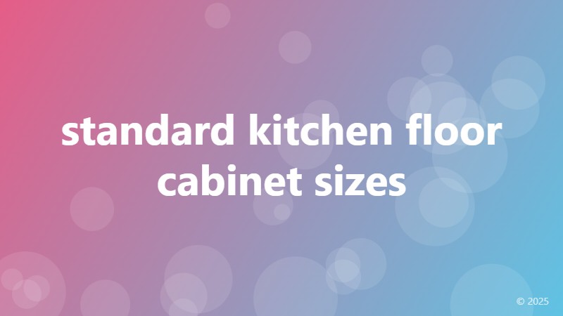 standard kitchen floor cabinet sizes