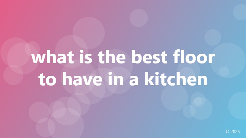what is the best floor to have in a kitchen