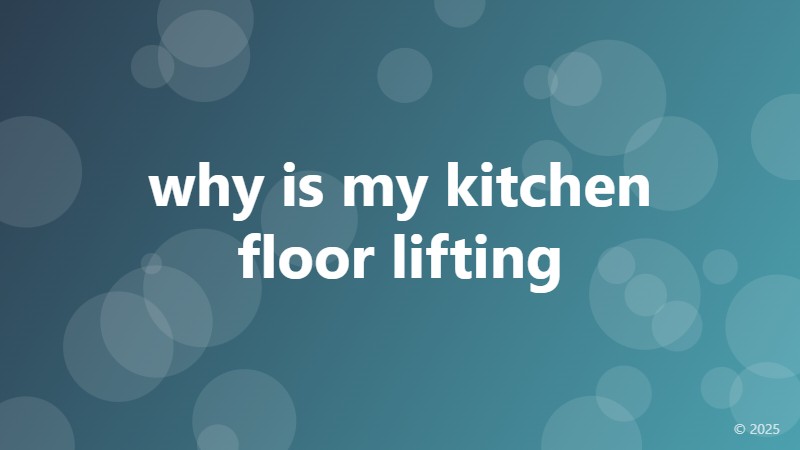why is my kitchen floor lifting